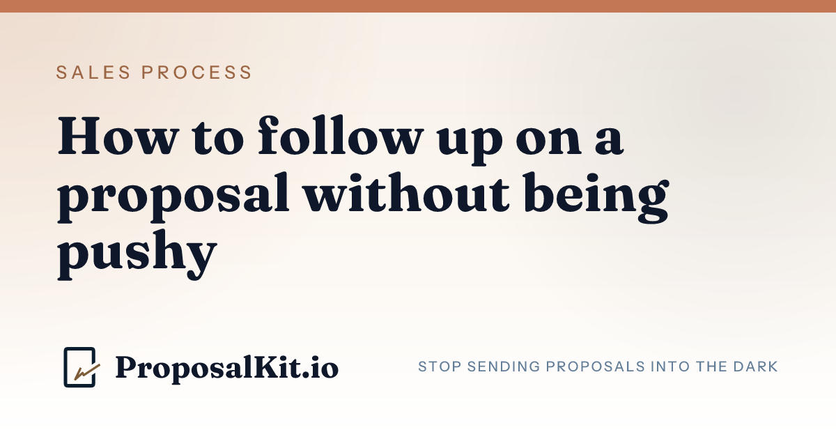 How to follow up on a proposal without being pushy