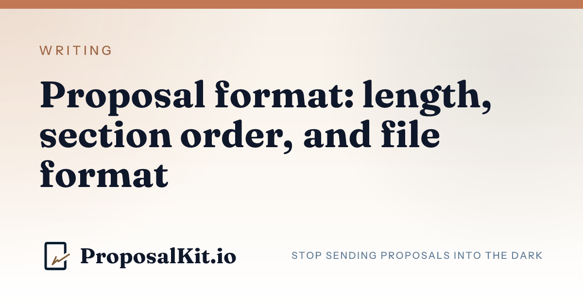 Proposal format: deciding length and section order
